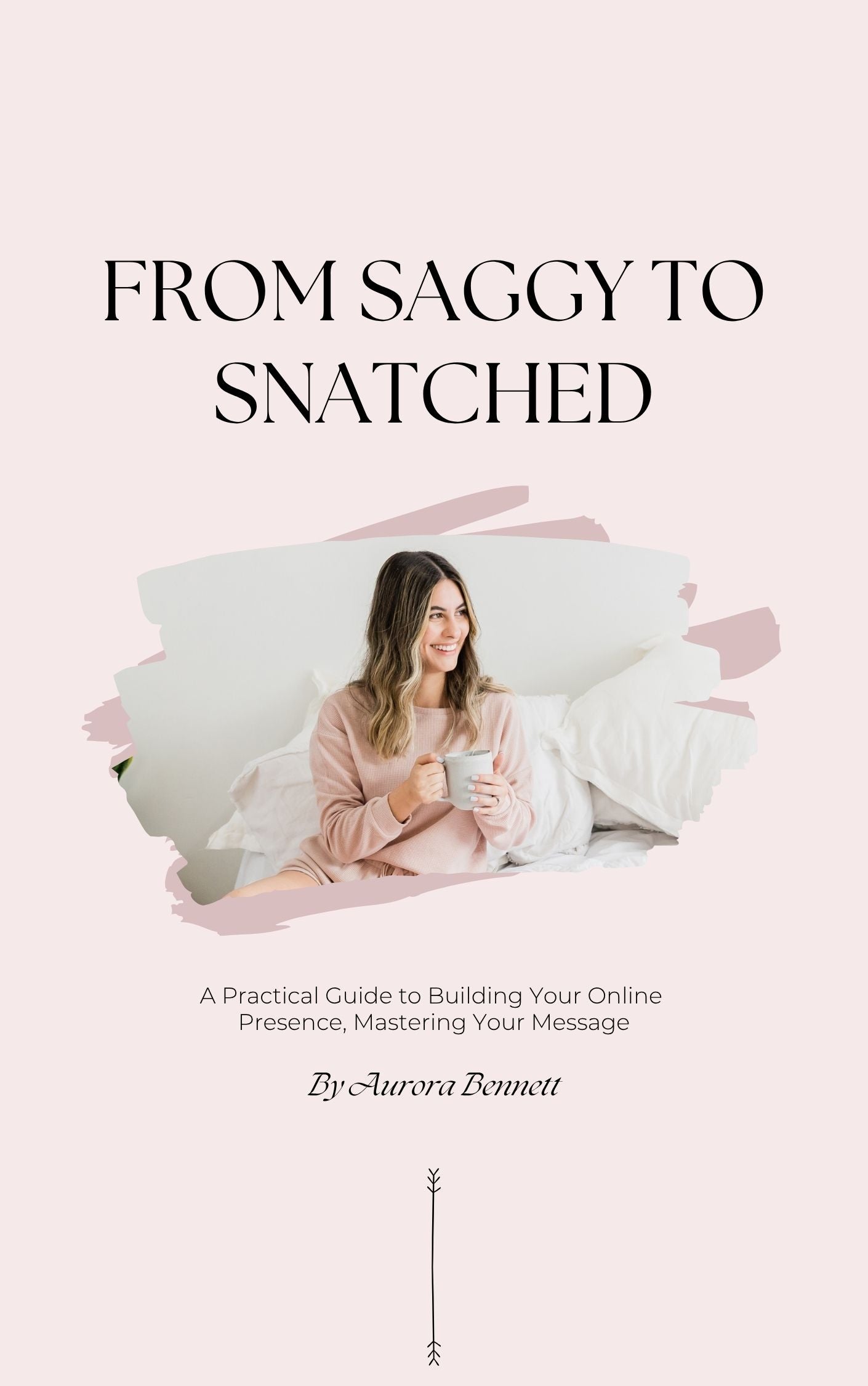 From Saggy to Snatched E-Book